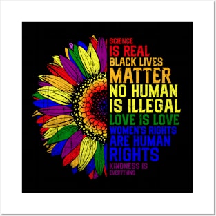 Science Is Real Black Lives Matter Sunflower Rainbow LGBT Pride Posters and Art